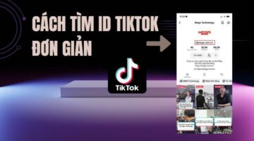 Hướng dẫn cách tìm ID TikTok siêu nhanh trong vài nốt nhạc