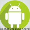 Android và iOS Cập Nhật Ứng Dụng Có Tốn Bộ Nhớ Không?