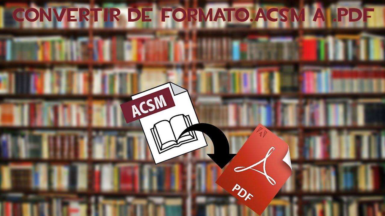 Cách chuyển đổi Acsm sang PDF