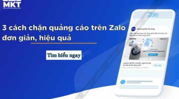 3 Cách chặn quảng cáo trên Zalo cho điện thoại, PC