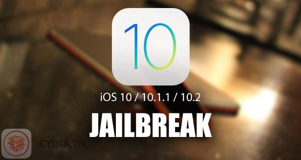 Hướng dẫn Jailbreak tất cả các máy iOS 10.2.1