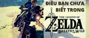 20 điều bạn chưa biết trong The Legend of Zelda Breath of the Wild