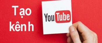 Tất tần tật các kiến thức về cách làm youtube cho người mới bắt đầu mới nhất 2024